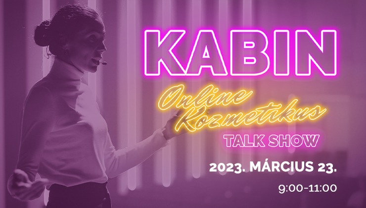 KABIN: Online Kozmetikus Talk Show -Sikerforrások 2023-ban kozmetikusként! 